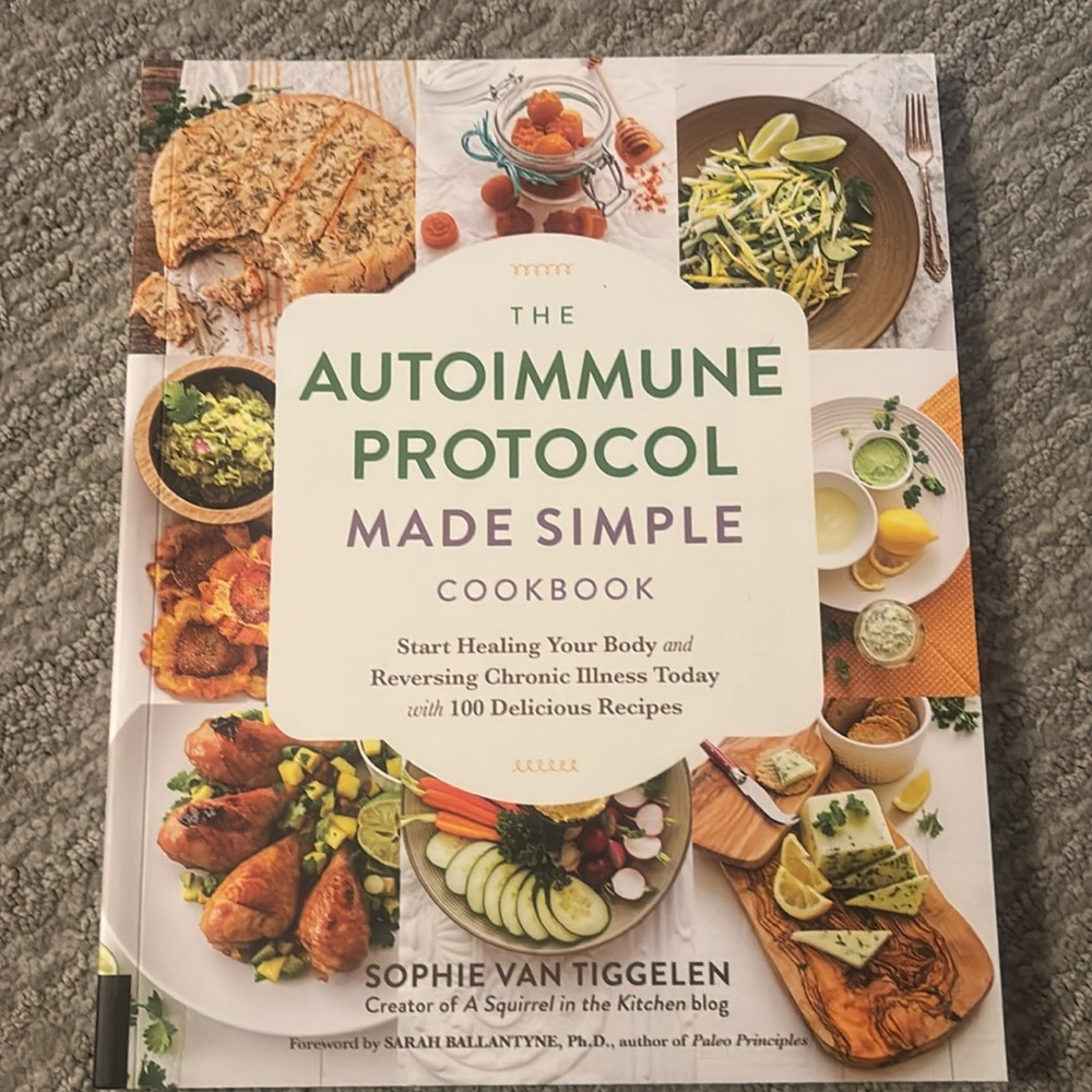 The autoimmune protocol made simple cookbook - Sophie van Tiggelen